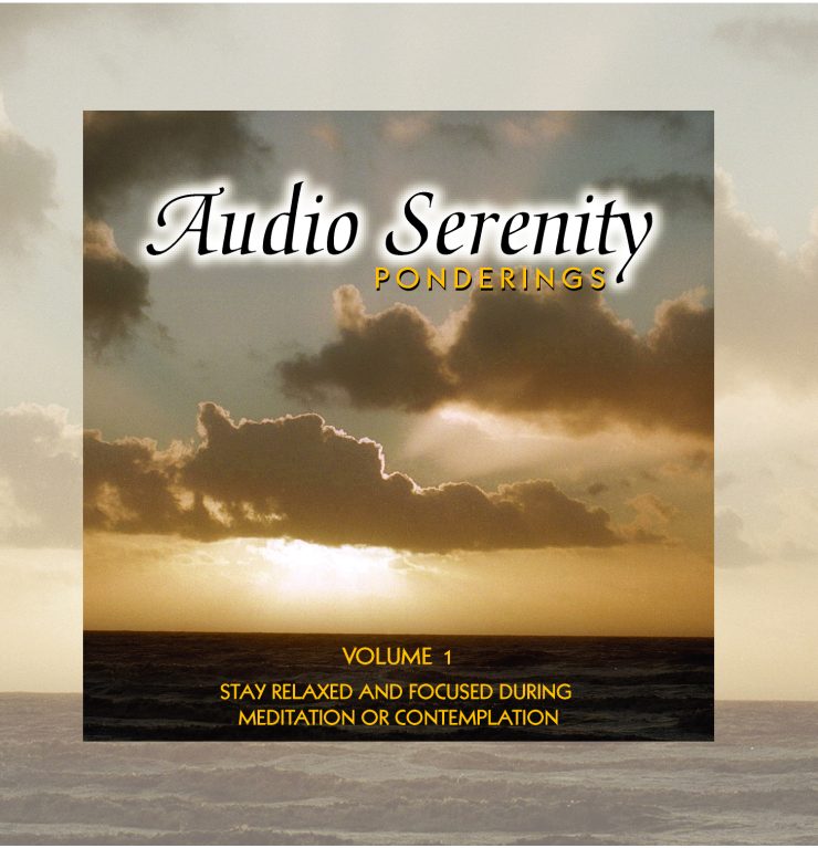 Audio Serenity Ponderings